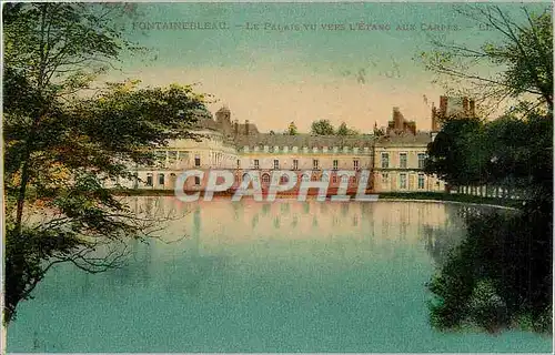 Cartes postales Fontainebleau Le Palais vu vers l'Etang aux Carpes