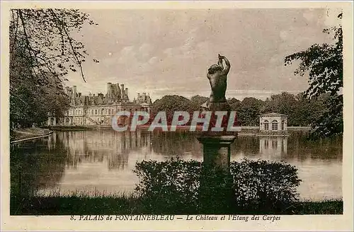 Cartes postales Palais de Fontainebleau Le Chateau et l'Etang des Carpes