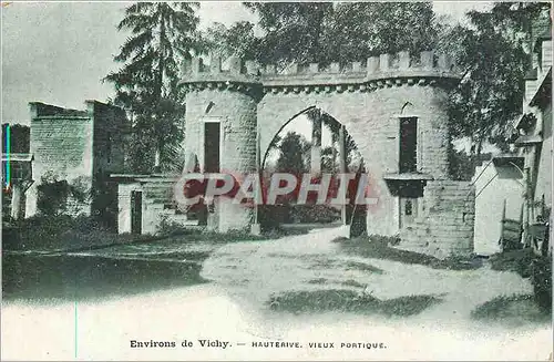 Cartes postales Environs de Vichy Hauterive Vieux Portique