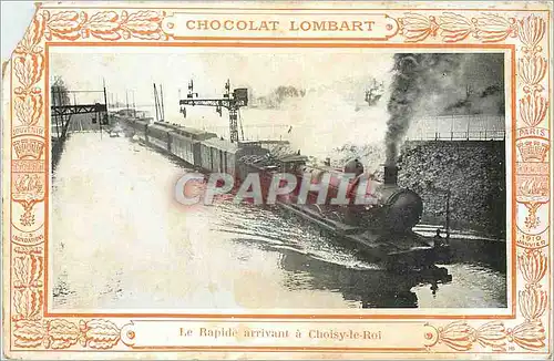 Cartes postales Chocolat Lombart Le Rapide a Choisy le Roi Train