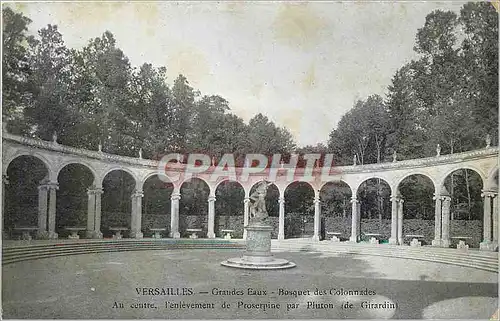 Cartes postales Versailles Grandes Eaux Bosquet des Colonnades