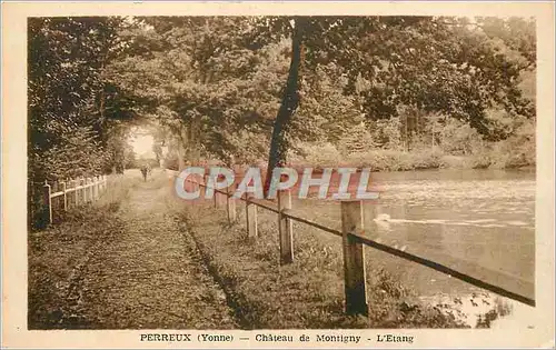 Cartes postales Perreux Yonne Chateau de Montigny L'Etang