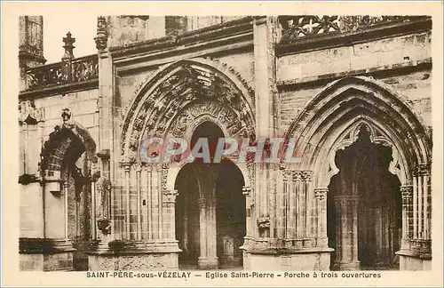 Ansichtskarte AK Saint Pere sous Vezelay Eglise Saint Pierre Porche a trois ouvertures