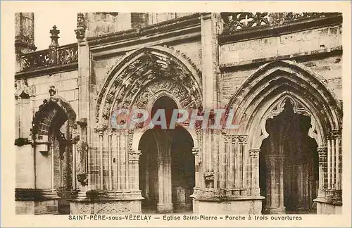 Cartes postales Saint Pere sous Vezelay Eglise Saint Pierre Porche a trois ouvertures