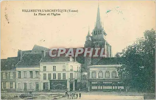 Ansichtskarte AK Villeneuve l'Archeveque Yonne La Place et l'Eglise