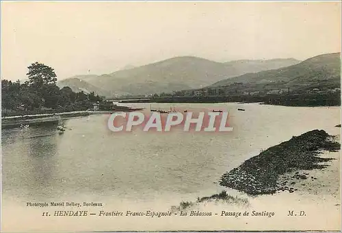 Cartes postales Hendaye Frontiere Franco Espagnole La Bidassoa Passage de Santiago