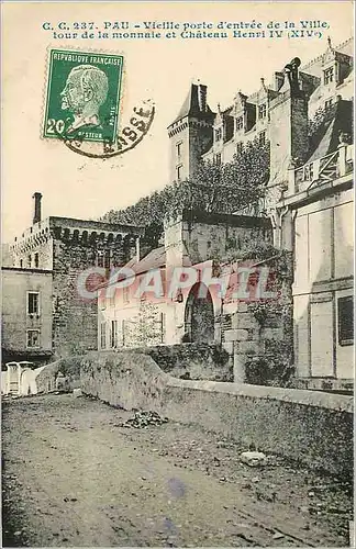 Cartes postales Pau Vieille porte d'entree de la Ville tour de la monnaie et Chateau Henri IV
