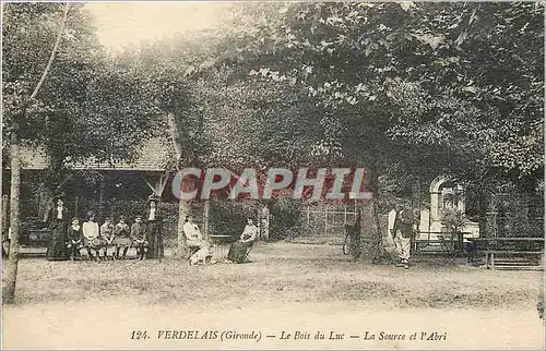 Cartes postales Verdelais Le Bois du Luc La Source et l'Abri