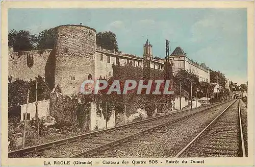 Cartes postales La Reole Gironde Chateau des Quatre SOS Entree du Tunnel
