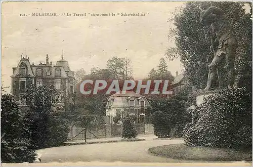 Cartes postales Mulhouse Le Travail surnomme le Schewissdissi