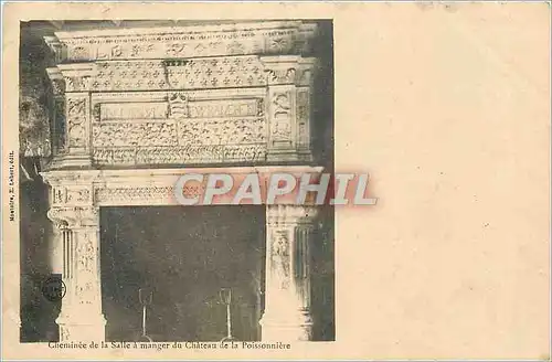 Cartes postales Cheminee de la Salle a manger du Chateau de la Poissonniere
