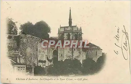 Cartes postales Chateau d'Amboise La Chapelle et la Tour Cesar