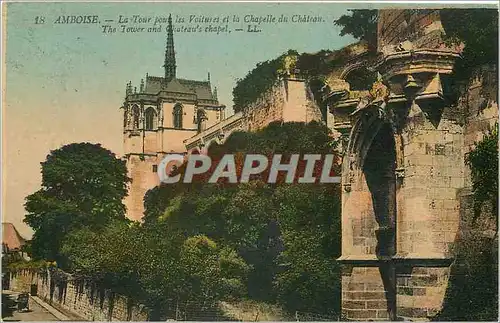 Ansichtskarte AK Amboise La Tour pour les Voitures et la Chapelle du Chateau