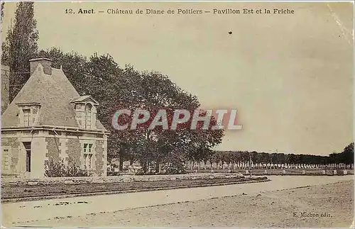 Cartes postales Anet Chateau de Diane de Poitiers Pavillon Est et la Friche