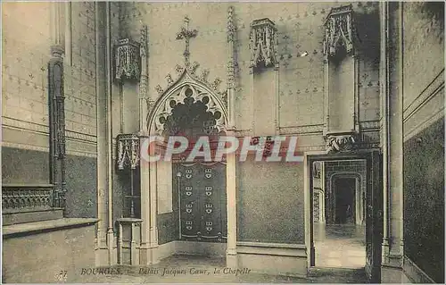 Cartes postales Bourges Palais Jacques Coeur la Chapelle