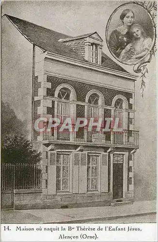 Cartes postales Maison ou naquit la Bse Therese de l'Enfant Jesus Alencon Orne