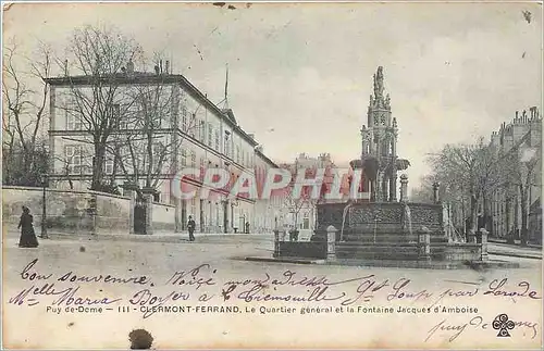 Cartes postales Puy de Dome Clermont Ferrand Le Quartier general et la Fontaine Jacques d'Amboise