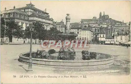 Ansichtskarte AK Le Puy  La Fontaine Chassaing et la Place Michelet