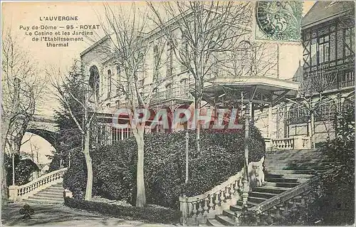 Cartes postales Puy de Dome Royat Le Casino et les Jardins de l'Etablissement thermal