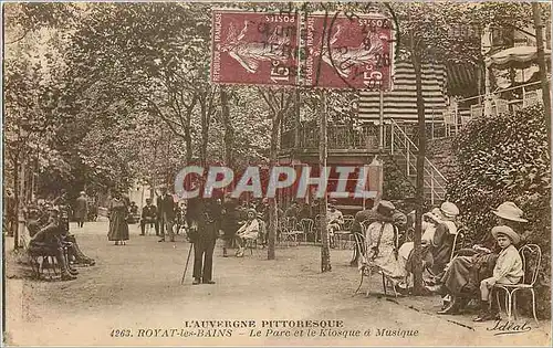 Cartes postales Royat les Bains Le Parc et le Kiosque a Musique