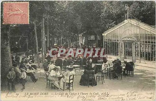 Cartes postales Le Mont Dore le Cage du Casino a l'heure du Cafe