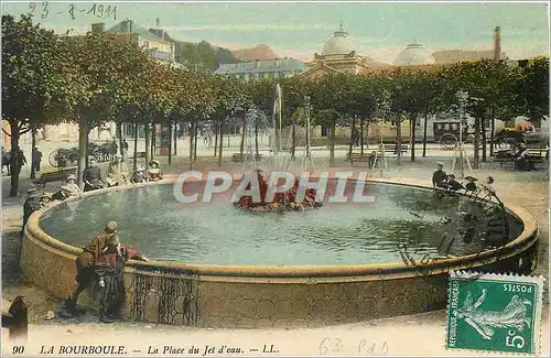 Cartes postales La Bourboule La Place du Jet d'eau