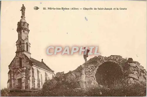 Cartes postales Neris les Bains Allier Chapelle de Saint Joseph et la Grotte