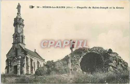 Cartes postales Neris les Bains Allier Chapelle de Saint Joseph et la Grotte