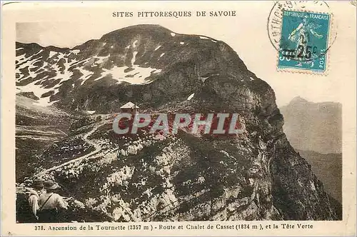 Cartes postales Sites Pittoresques de Savoie Ascension de la Tournette Route et Chalet de Casset et la Tete Vert