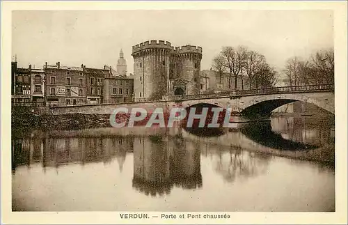 Cartes postales Verdun Porte et Pont Chaussee