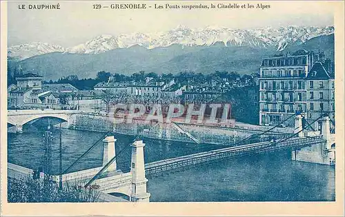 Cartes postales Grenoble Les Ponts suspendu la Citadelle et les Alpes