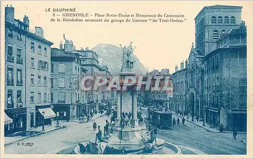 Cartes postales Grenoble Place Notre Dame et Monument du Centennaire de la Revolution surmonte du groupe de Carr