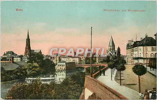 Ansichtskarte AK Metz Mittelbrucke mit Wachtstrasse
