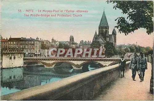 Cartes postales Metz Le Moyen Pont et l'Eglise reformee Militaria