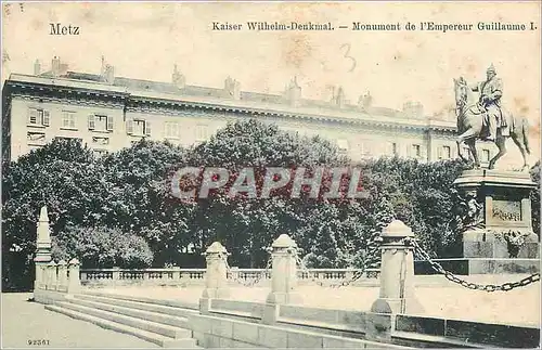 Cartes postales Metz Kaiser Wilhelm Denkmal Monument de l'Empereur Guillaume I