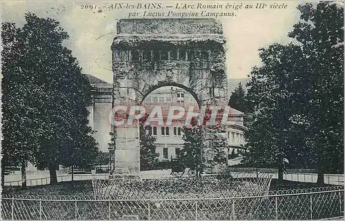 Cartes postales Aix les Bains L'Arc Romain erige au III