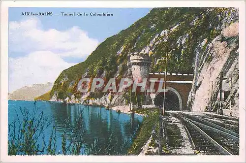 Cartes postales Aix les Bains Tunnel de la Colombiere