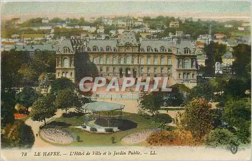 Cartes postales Le Havre L'Hotel de Ville et le Jardin Public