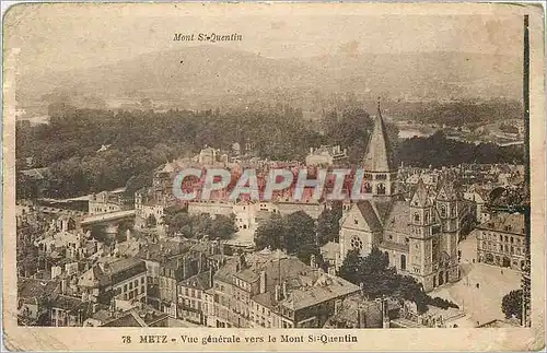 Cartes postales Mont St Quentin Metz Vue generale vers le Mont St Quentin