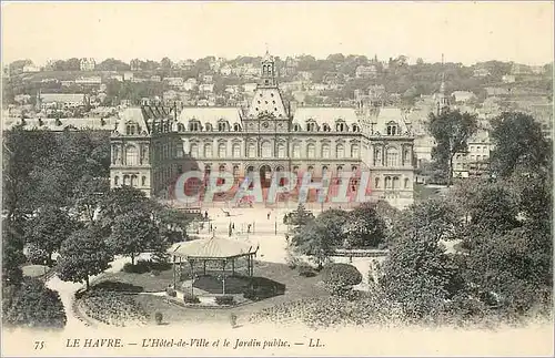 Cartes postales Le Havre L'Hotel de Ville et le Jardin public