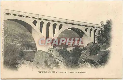 Cartes postales Amelie les bains Pont du Chemin de fer et palada