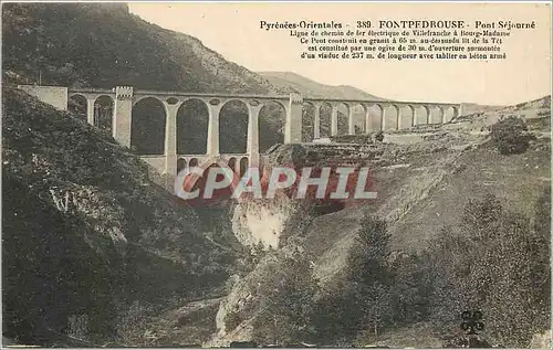 Ansichtskarte AK les Pyrenees orientales Fontpedrousse pont Sejourne Ligne de chemin de fer electique de Villefra