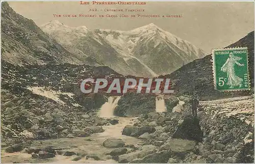 Ansichtskarte AK les Pyrenees Orientales Cerdagne francaise vue sur le Ruisseau de carol col de pyrenees a gauche