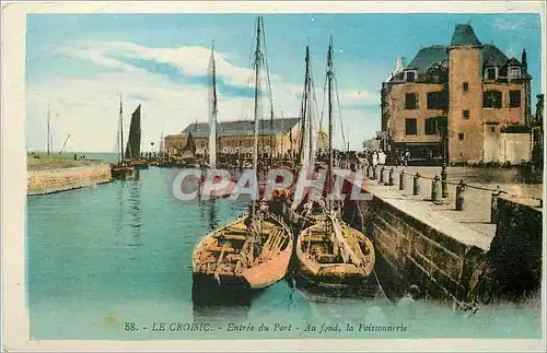 Cartes postales Le croisic loire inf   Entr�e du Port Au fond La Poissonnerie Bateaux