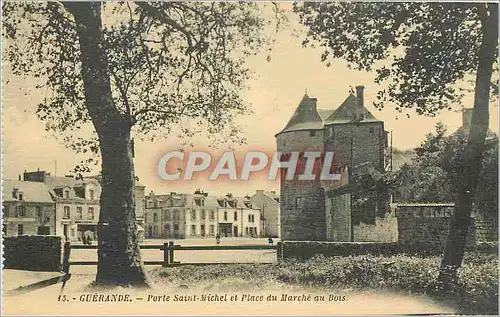 Cartes postales GuerandePorte Saint Michel et Place du Marche au Bois