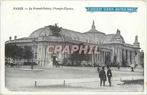 Cartes postales Paris Le grand palais Champs Elysees Chocolat Guerin Boutron