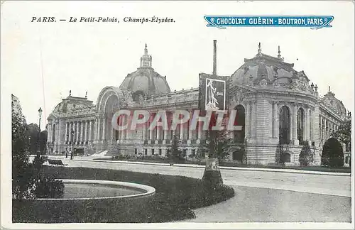 Cartes postales Paris le petit Palais des Champs Elysees Chocolat Guerin Boutron