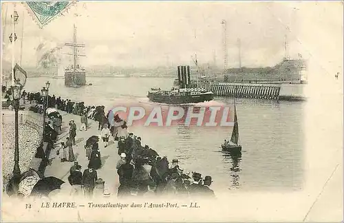 Cartes postales le havre Transatlamtique dans l'avant Port Bateau