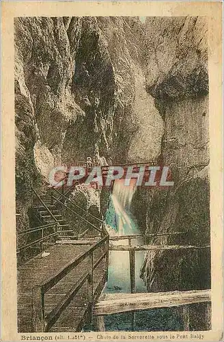 Ansichtskarte AK Briancon chutte de la Sarverette sous le pont