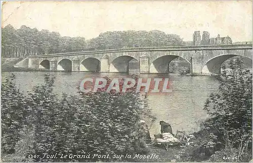 Cartes postales Toul le grand Pont sur la Moselle